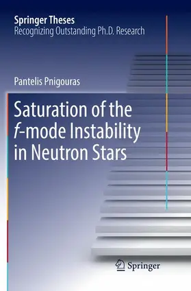 Pnigouras |  Saturation of the f-mode Instability in Neutron Stars | Buch |  Sack Fachmedien