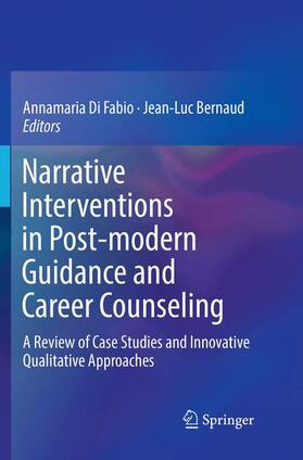 Bernaud / Di Fabio | Narrative Interventions in Post-modern Guidance and Career Counseling | Buch | 978-3-030-07480-7 | sack.de
