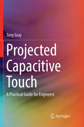 Gray |  Projected Capacitive Touch | Buch |  Sack Fachmedien