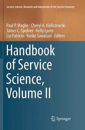Maglio / Kieliszewski / Sawatani | Handbook of Service Science, Volume II | Buch | 978-3-030-07502-6 | sack.de