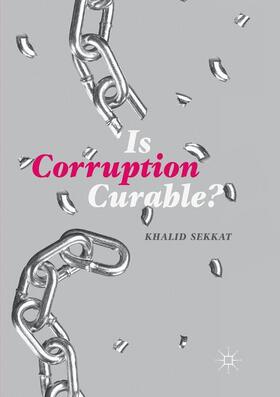 Sekkat | Is Corruption Curable? | Buch | 978-3-030-07503-3 | sack.de