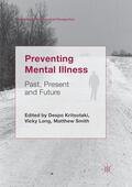 Kritsotaki / Smith / Long |  Preventing Mental Illness | Buch |  Sack Fachmedien