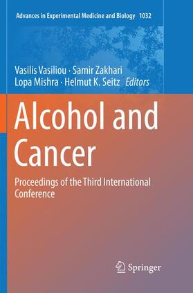 Vasiliou / Seitz / Zakhari | Alcohol and Cancer | Buch | 978-3-030-07531-6 | sack.de