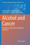 Vasiliou / Seitz / Zakhari |  Alcohol and Cancer | Buch |  Sack Fachmedien