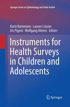 Bammann / Ahrens / Lissner |  Instruments for Health Surveys in Children and Adolescents | Buch |  Sack Fachmedien