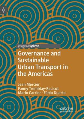 Carrier / Mercier / Duarte |  Governance and Sustainable Urban Transport in the Americas | Buch |  Sack Fachmedien
