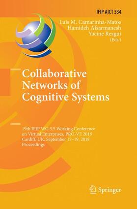 Camarinha-Matos / Rezgui / Afsarmanesh | Collaborative Networks of Cognitive Systems | Buch | 978-3-030-07568-2 | sack.de