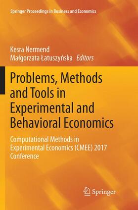 Latuszynska / Nermend / Latuszynska | Problems, Methods and Tools in Experimental and Behavioral Economics | Buch | 978-3-030-07573-6 | sack.de