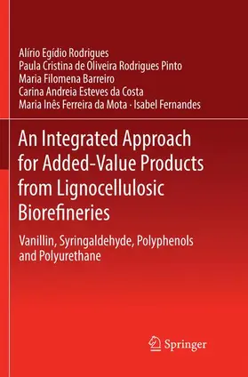 Rodrigues / Pinto / Fernandes |  An Integrated Approach for Added-Value Products from Lignocellulosic Biorefineries | Buch |  Sack Fachmedien