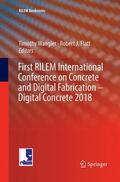 Flatt / Wangler |  First RILEM International Conference on Concrete and Digital Fabrication ¿ Digital Concrete 2018 | Buch |  Sack Fachmedien