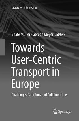 Meyer / Müller | Towards User-Centric Transport in Europe | Buch | 978-3-030-07630-6 | sack.de