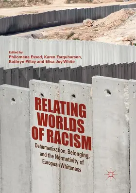 Essed / Farquharson / Pillay |  Relating Worlds of Racism | Buch |  Sack Fachmedien