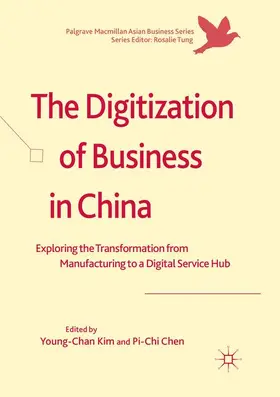 Chen / Kim |  The Digitization of Business in China | Buch |  Sack Fachmedien