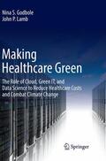 Lamb / Godbole |  Making Healthcare Green | Buch |  Sack Fachmedien