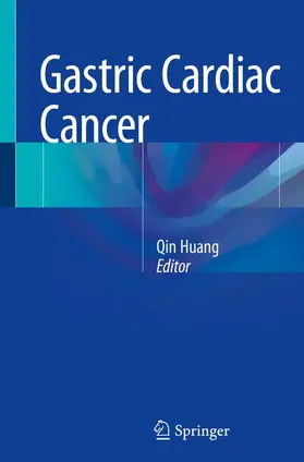 Huang |  Gastric Cardiac Cancer | Buch |  Sack Fachmedien