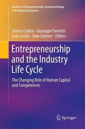 Cubico / Cantner / Favretto | Entrepreneurship and the Industry Life Cycle | Buch | 978-3-030-07743-3 | sack.de