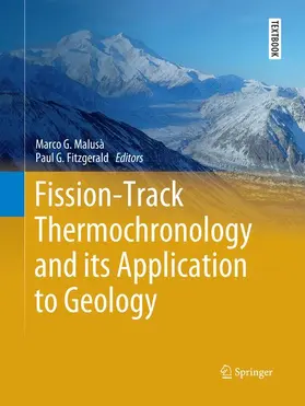 Fitzgerald / Malusà |  Fission-Track Thermochronology and its Application to Geology | Buch |  Sack Fachmedien