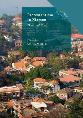 White |  Protestantism in Xiamen | Buch |  Sack Fachmedien