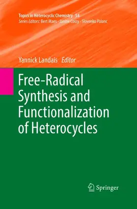 Landais |  Free-Radical Synthesis and Functionalization of Heterocycles | Buch |  Sack Fachmedien