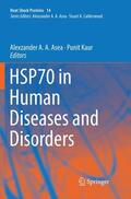 Kaur / Asea |  HSP70 in Human Diseases and Disorders | Buch |  Sack Fachmedien