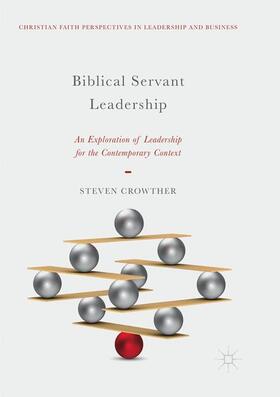 Crowther | Biblical Servant Leadership | Buch | 978-3-030-07806-5 | sack.de