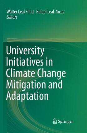 Leal-Arcas / Leal Filho | University Initiatives in Climate Change Mitigation and Adaptation | Buch | 978-3-030-07809-6 | sack.de