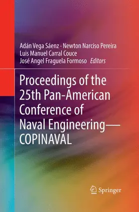 Vega Sáenz / Fraguela Formoso / Pereira |  Proceedings of the 25th Pan-American Conference of Naval Engineering-COPINAVAL | Buch |  Sack Fachmedien