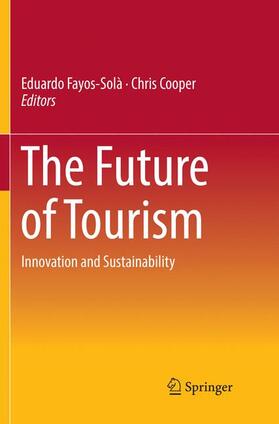 Cooper / Fayos-Solà | The Future of Tourism | Buch | 978-3-030-07899-7 | sack.de