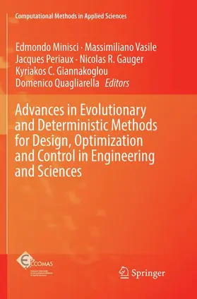 Minisci / Vasile / Quagliarella |  Advances in Evolutionary and Deterministic Methods for Design, Optimization and Control in Engineering and Sciences | Buch |  Sack Fachmedien