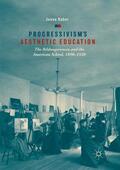 Raber |  Progressivism's Aesthetic Education | Buch |  Sack Fachmedien
