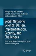 Dey / Babo / Bouhlel |  Social Networks Science: Design, Implementation, Security, and Challenges | Buch |  Sack Fachmedien