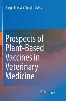 MacDonald |  Prospects of Plant-Based Vaccines in Veterinary Medicine | Buch |  Sack Fachmedien