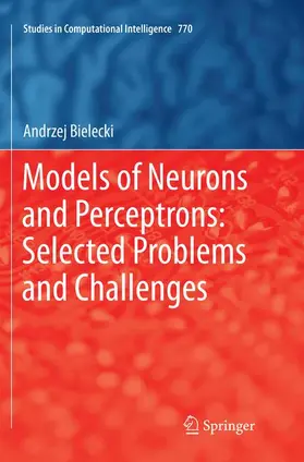 Bielecki |  Models of Neurons and Perceptrons: Selected Problems and Challenges | Buch |  Sack Fachmedien