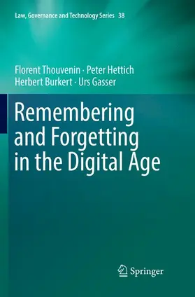 Thouvenin / Gasser / Hettich |  Remembering and Forgetting in the Digital Age | Buch |  Sack Fachmedien