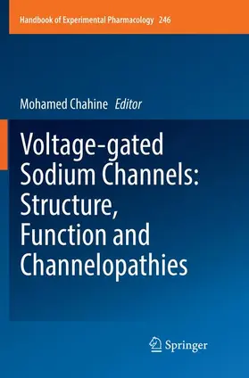 Chahine |  Voltage-gated Sodium Channels: Structure, Function and Channelopathies | Buch |  Sack Fachmedien