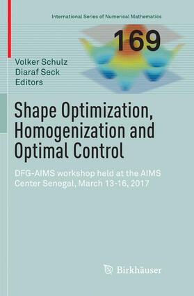 Seck / Schulz | Shape Optimization, Homogenization and Optimal Control | Buch | 978-3-030-08023-5 | sack.de