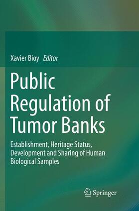 Bioy | Public Regulation of Tumor Banks | Buch | 978-3-030-08043-3 | sack.de
