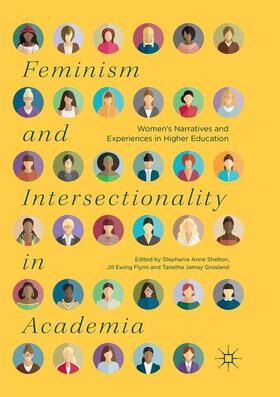 Shelton / Grosland / Flynn | Feminism and Intersectionality in Academia | Buch | 978-3-030-08049-5 | sack.de