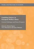Egerer / Nikkinen / Marionneau |  Gambling Policies in European Welfare States | Buch |  Sack Fachmedien