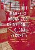 Rosen / Kassab |  Illicit Markets, Organized Crime, and Global Security | Buch |  Sack Fachmedien