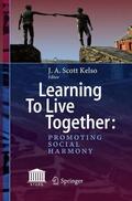Kelso |  Learning To Live Together: Promoting Social Harmony | Buch |  Sack Fachmedien