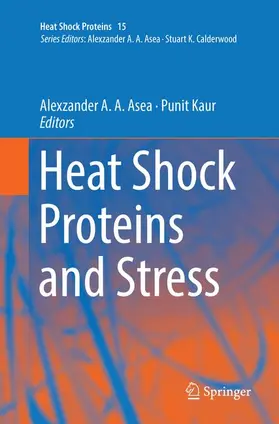 Asea / Kaur | Heat Shock Proteins and Stress | Buch | 978-3-030-08084-6 | www.sack.de
