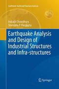 Dasgupta / Chowdhury |  Earthquake Analysis and Design of Industrial Structures and Infra-structures | Buch |  Sack Fachmedien
