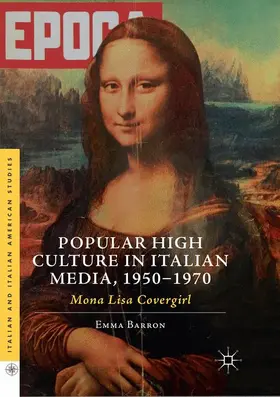 Barron |  Popular High Culture in Italian Media, 1950-1970 | Buch |  Sack Fachmedien