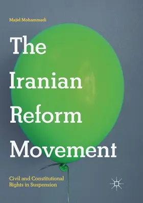 Mohammadi | The Iranian Reform Movement | Buch | 978-3-030-08144-7 | www.sack.de