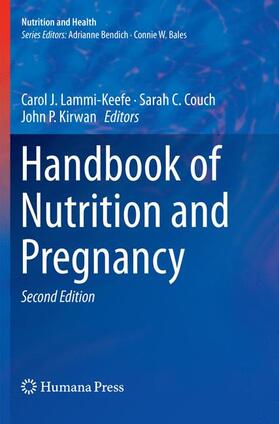 Lammi-Keefe / Kirwan / Couch |  Handbook of Nutrition and Pregnancy | Buch |  Sack Fachmedien
