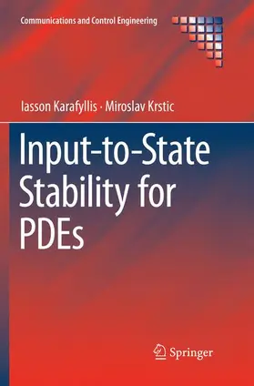 Krstic / Karafyllis |  Input-to-State Stability for PDEs | Buch |  Sack Fachmedien