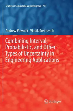 Pownuk / Kreinovich |  Combining Interval, Probabilistic, and Other Types of Uncertainty in Engineering Applications | Buch |  Sack Fachmedien