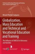 Preckler Galguera |  Globalization, Mass Education and Technical and Vocational Education and Training | Buch |  Sack Fachmedien