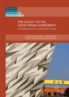Armstrong / Mustad / Herbert |  The Legacy of the Good Friday Agreement | Buch |  Sack Fachmedien